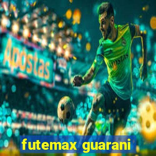 futemax guarani